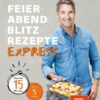 Feierabend-Blitzrezepte EXPRESS