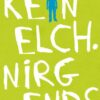 Kein Elch. Nirgends