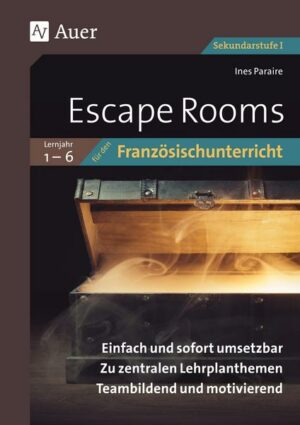 Escape Rooms für den Französischunterricht Lj. 1-6