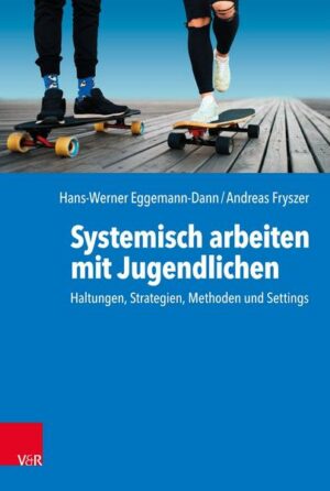 Systemisch arbeiten mit Jugendlichen