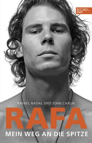 Rafa. Mein Weg an die Spitze