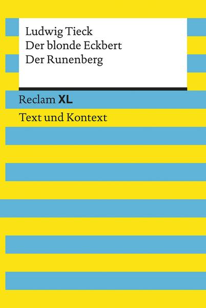 Der blonde Eckbert / Der Runenberg. Textausgabe mit Kommentar und Materialien