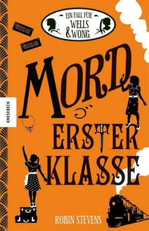 Mord erster Klasse / Wells & Wong Bd. 3