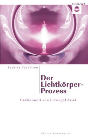 Der Lichtkörper-Prozess