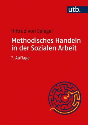 Methodisches Handeln in der Sozialen Arbeit