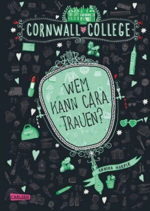 Wem kann Cara trauen? / Cornwall College Bd.2