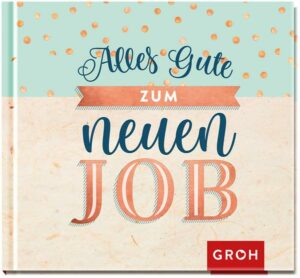 Alles Gute zum neuen Job