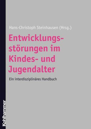 Entwicklungsstörungen im Kindes- und Jugendalter