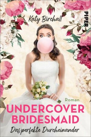 Undercover Bridesmaid – Das perfekte Durcheinander