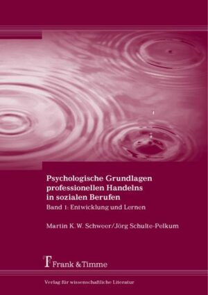 Psychologische Grundlagen professionellen Handelns in sozialen Berufen