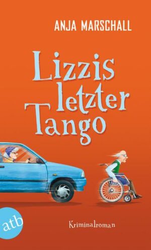 Lizzis letzter Tango / Lizzi Bd.1