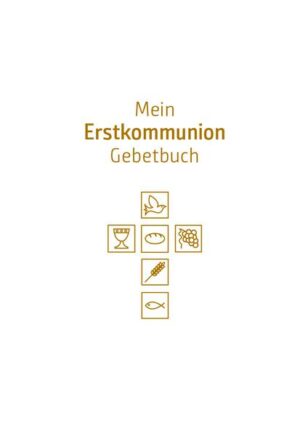 Mein Erstkommunion-Gebetbuch