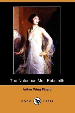 The Notorious Mrs. Ebbsmith (Dodo Press)