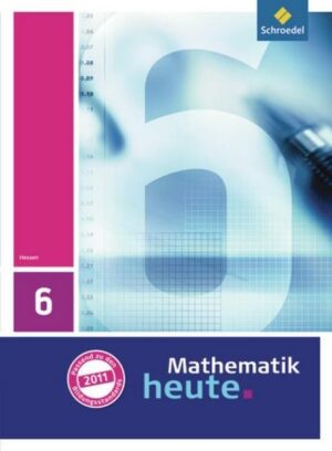 Mathematik heute / Mathematik heute - Ausgabe 2011 für Hessen