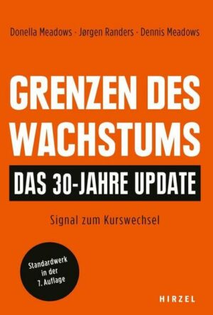 Grenzen des Wachstums - Das 30-Jahre-Update