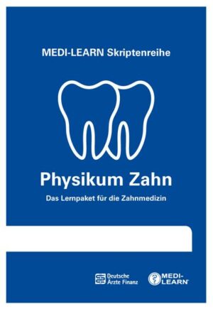 MEDI-LEARN Skriptenreihe: Physikum Zahn