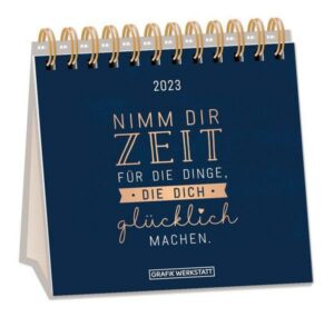 Tischkalender 2023 'Nimm dir Zeit'