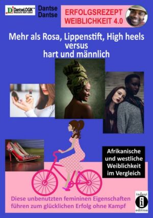 Erfolgsrezept Weiblichkeit 4.0 - mehr als Rosa