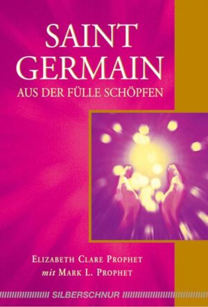 Saint Germain - Aus der Fülle schöpfen