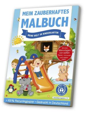 Mein zauberhaftes Malbuch: Meine Welt im Kindergarten