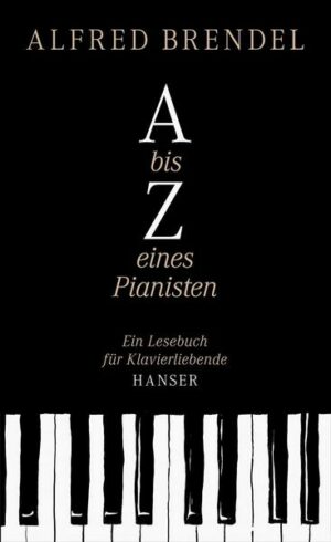 A bis Z eines Pianisten