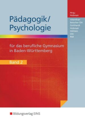 Pädagogik / Psychologie / Pädagogik/Psychologie für das Berufliche Gymnasium in Baden-Württemberg