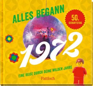 Alles begann 1972