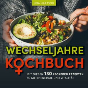 Wechseljahre Kochbuch