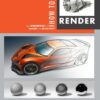How to Render: The Fundamentals of Light