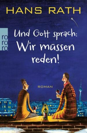 Und Gott sprach: Wir müssen reden! / Jakob Jakobi Bd. 1