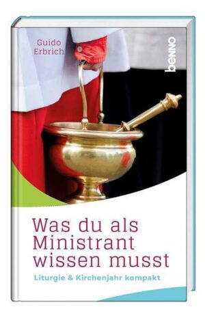 Was du als Ministrant wissen musst