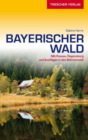 Reiseführer Bayerischer Wald