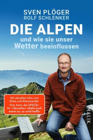 Die Alpen und wie sie unser Wetter beeinflussen