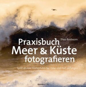Praxisbuch Meer & Küste fotografieren