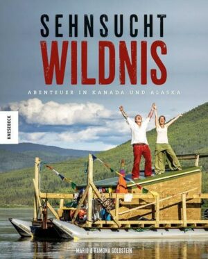 Sehnsucht Wildnis