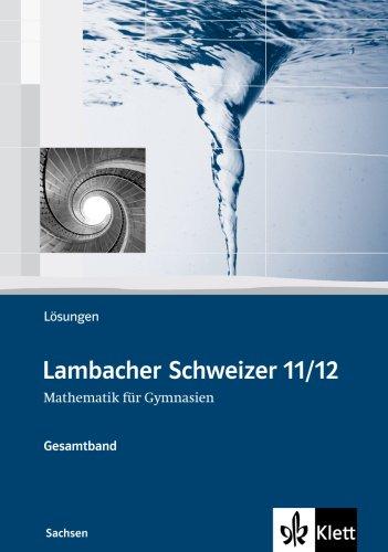 Lambacher Schweizer Mathematik 11/12. Ausgabe Sachsen