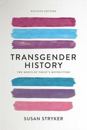 Transgender History (Second Edition)