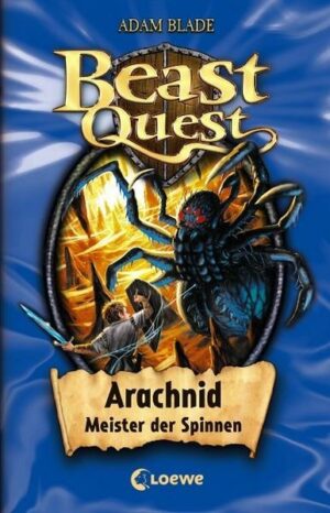 Arachnid Meister der Spinnen / Beast Quest Bd.11