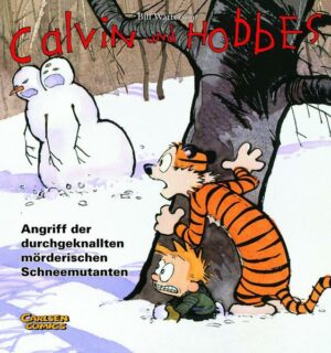 Calvin und Hobbes 7: Angriff der durchgeknallten mörderischen Schneemutanten