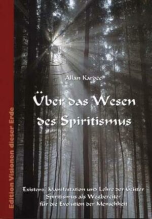 Über das Wesen des Spiritismus