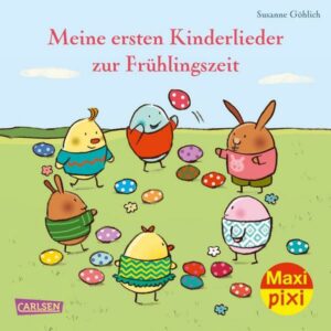 Maxi Pixi 348: Meine ersten Kinderlieder zur Frühlingszeit