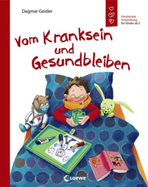 Vom Kranksein und Gesundbleiben