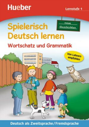 Wortschatz und Grammatik – neue Geschichten