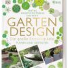 Gartendesign – Die große Enzyklopädie