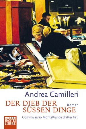 Der Dieb der süßen Dinge / Commissario Montalbano Bd.3