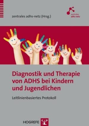 Diagnostik und Therapie von ADHS bei Kindern und Jugendlichen