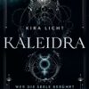 Kaleidra - Wer die Seele berührt (Band 2)