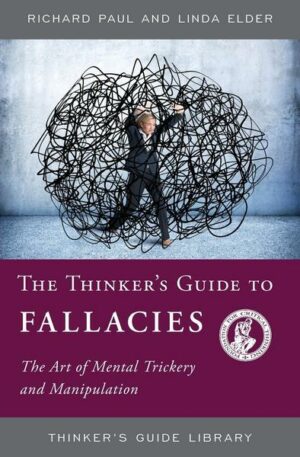 The Thinker's Guide to Fallacies