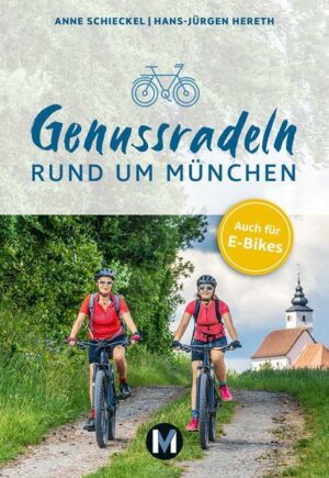 Genussradeln rund um München