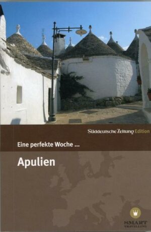 Eine perfekte Woche... in Apulien